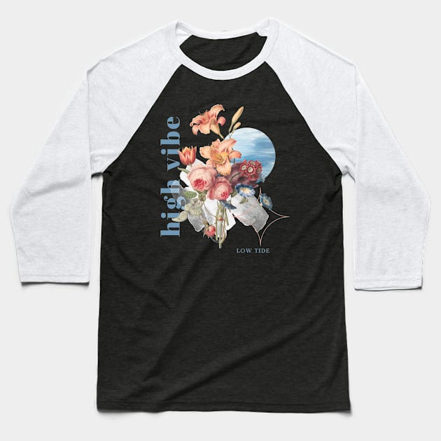 High Vibe Low Tide Flower Baseball T-Shirt by Julia Marie Design